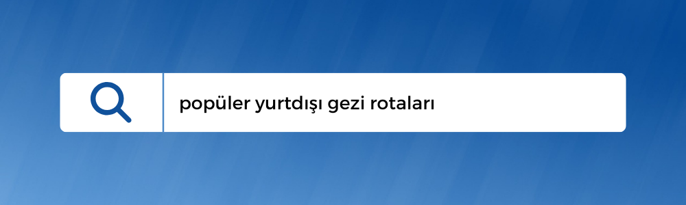 Yurt Dışı Turları
