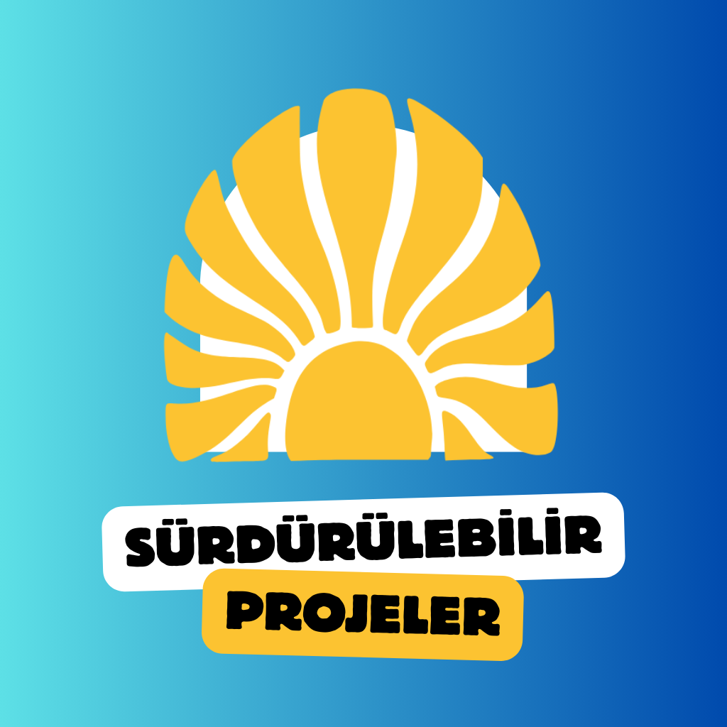 Sürdürülebilirlik Projeleri